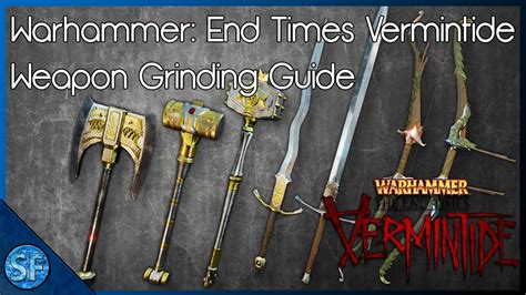 Here we are talking about warhammer: Warhammer: End Times Vermintide | Best Way to Grind for Good Weapons - YouTube