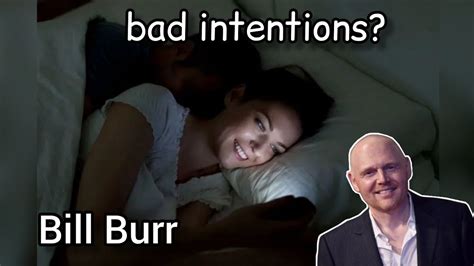 Bill Burr My Fiance Is Texting A Co Worker Late At Night Advice