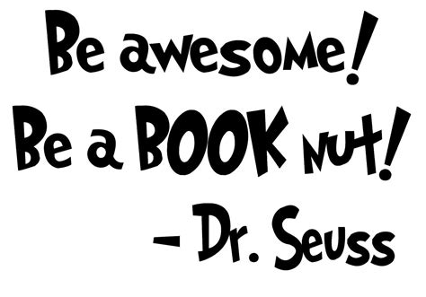 Seuss is the favorite of many children and adults alike. Book Pictures | Children book quotes, Reading quotes, Dr ...