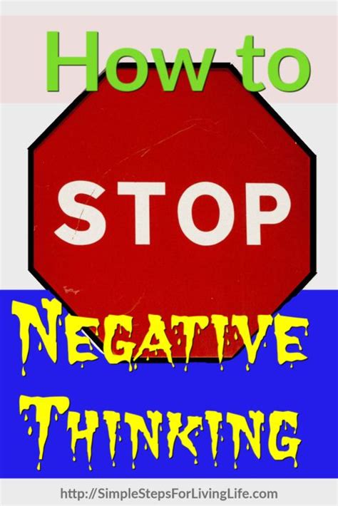How To Stop Negative Thinking Simplestepsforlivinglife