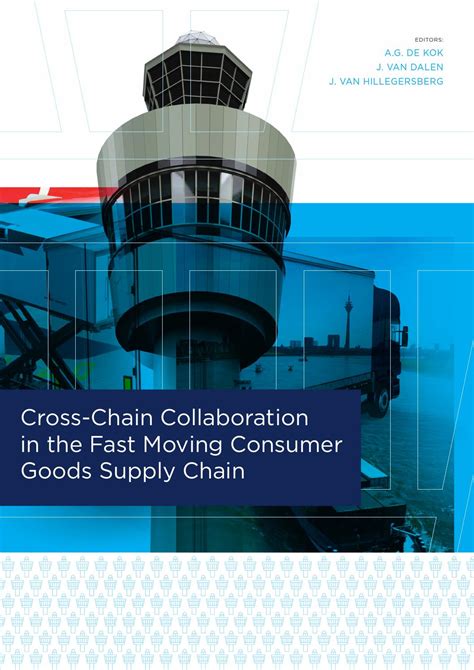 Products in this category are sold in high volume with a low margin. Cross-Chain Collaboration in the Fast Moving Consumer ...