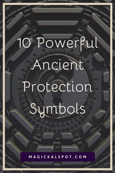 10 Powerful Ancient Protection Symbols Historical Meanings