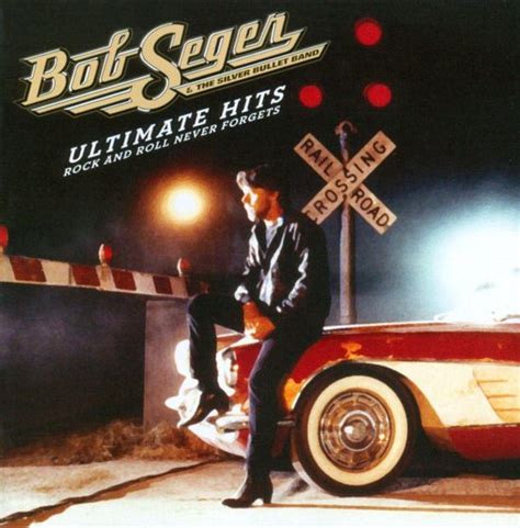 Bob Seger Ultimate Hits Rock And Roll Never Forgets 2 Cd Bob