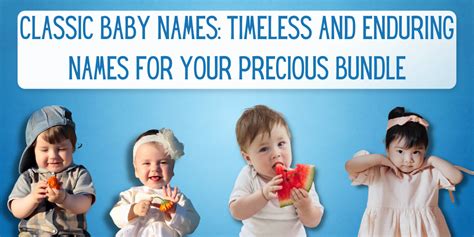 40 Classic Baby Names Timeless And Enduring Names