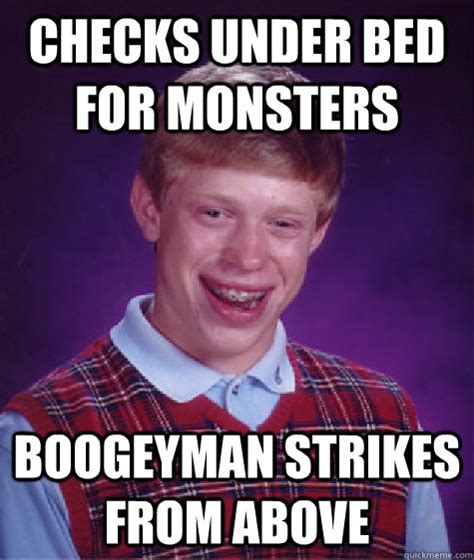 Checks Under Bed For Monsters Boogeyman Strikes From Above Bad Luck
