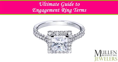 The Ultimate Guide To Engagement Ring Terminology