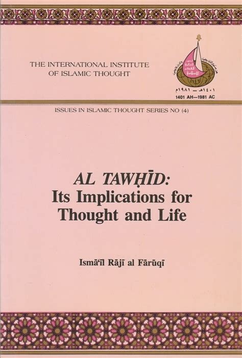 Al Tawhid Its Implications For Thought And Life