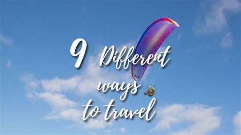 Different Ways To Travel Finally Lost