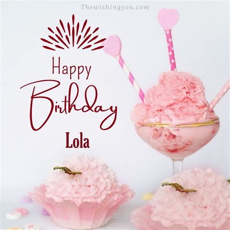 100 Hd Happy Birthday Lola Cake Images And Shayari