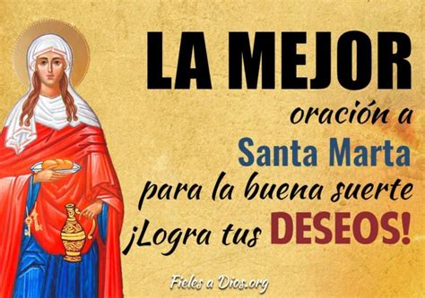 La Mejor Oración A Santa Marta Para La Buena Suerte ¡logra Tus Deseos