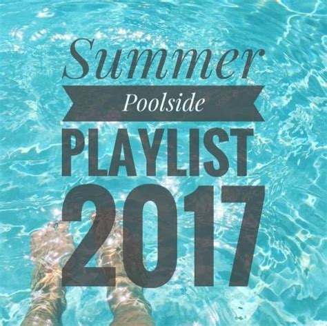 Summer Poolside Playlist Adventures In Adulting Throwback Songs Pool Party Music Playlist