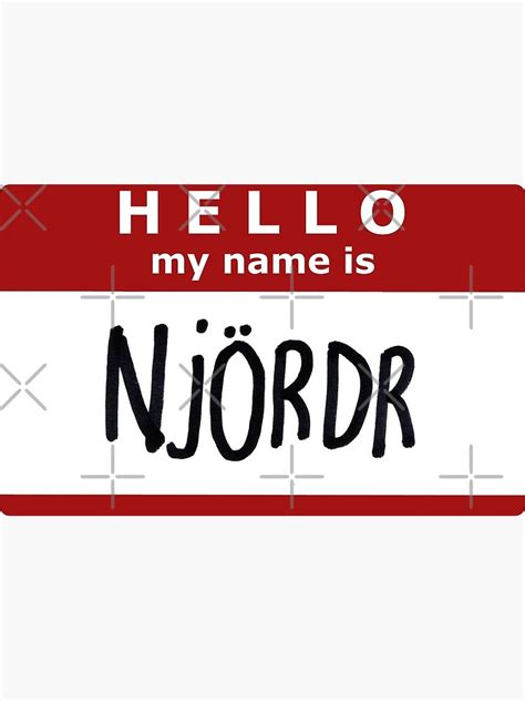 Hello My Name Is Njordr Poster For Sale By Dante424325 Redbubble