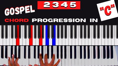 Gospel Piano Chord Progression2345 In C Youtube