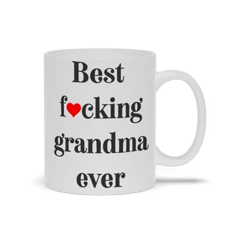 Funny Grandma T Best Grandma Ever Mug Grandma Coffee Etsy