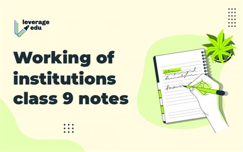 Working Of Institutions Class 9 Notes Leverage Edu