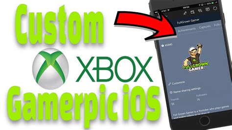 How To Get A Custom Gamerpic On Xbox One Ios Custom Xbox Gamerpic On Phone 2017 Xbox Youtube