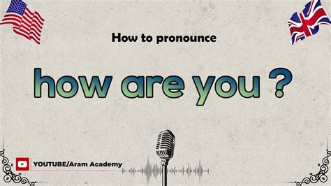 How To Pronounce How Are You Youtube