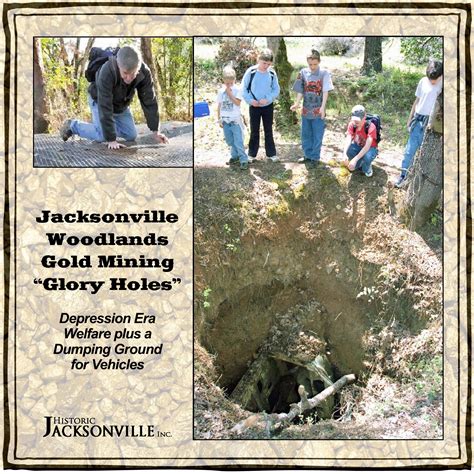 Mining Glory Holes Historic Jacksonville Inc