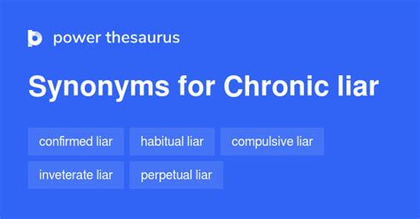 Chronic Liar Synonyms 43 Words And Phrases For Chronic Liar