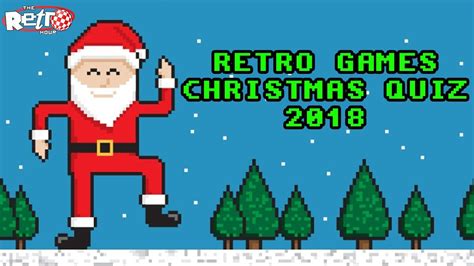 Retro Gaming Christmas Quiz 2018 The Retro Hour Ep153 Youtube