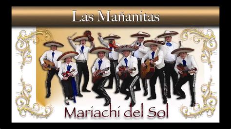 Las Mañanitas Mariachi Del Sol Canadas Best Mexican Music Youtube