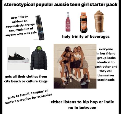 Stereotypical Popular Aussie Teen Girl Starter Pack Rstarterpacks