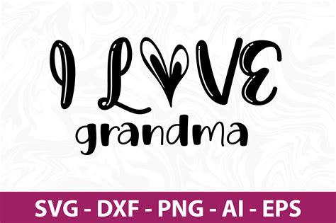 I Love Grandma Svg Graphic By Nirmal108roy · Creative Fabrica