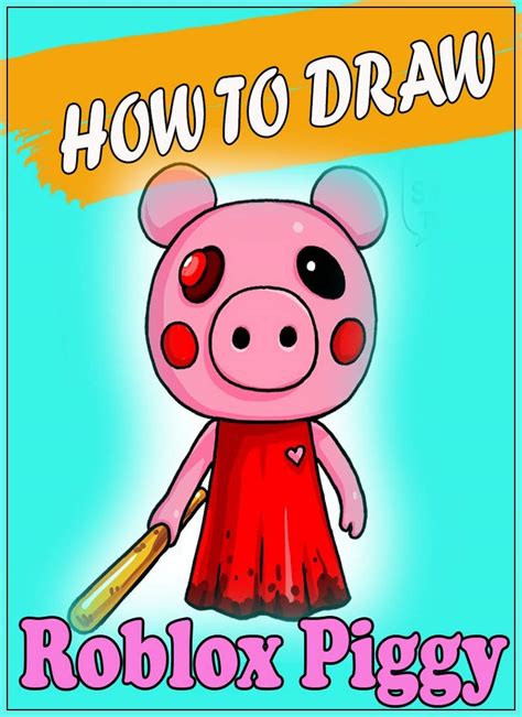 How To Draw Roblox Piggy Character Step By Step Easy Drawing Book For