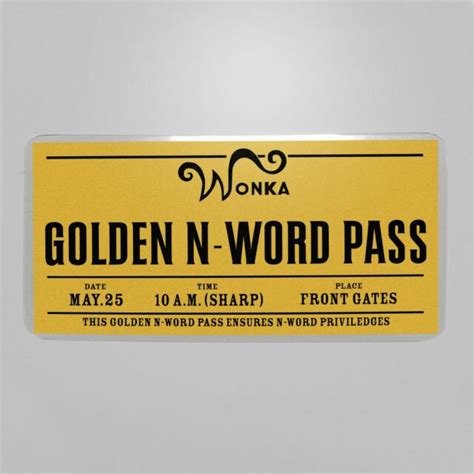 Willy Wonkas N Word Pass Limited Edition 5 Left Ebay