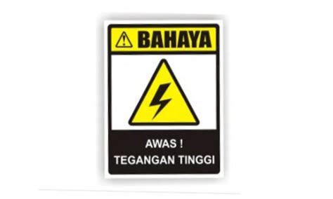 Stiker Sign 20x15 Bahaya Awas Tegangan Tinggi Proyek Rambu K3 Safety