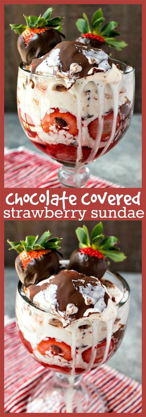 Chocolate Covered Strawberry Sundae Strawberry Ice Cream Is Covered