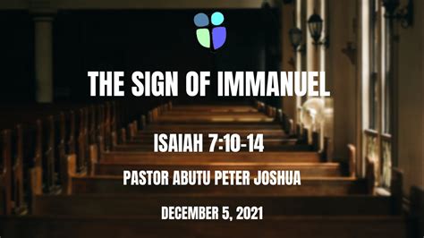 The Sign Of Immanuel Isaiah 710 14 Pastor Abutu Peter Joshua Youtube