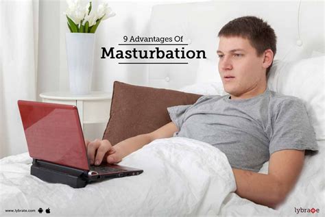 Advantages Of Masturbation By Dr Yogesh Tandon Lybrate