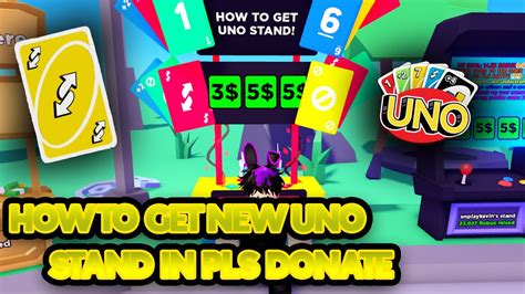 how to get new uno stand pls donate 💸 youtube