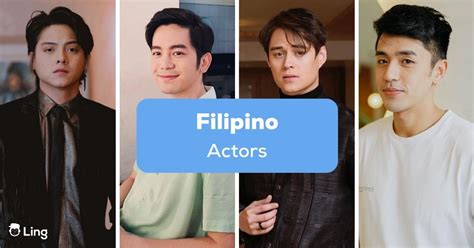 16 Famous Filipino Actors You Should Definitely Check Out Ling App