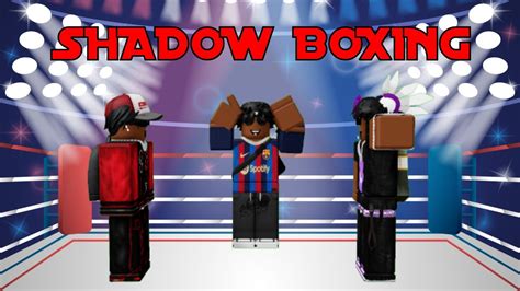 Playing Roblox Shadow Boxing Youtube
