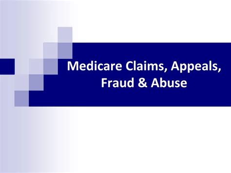 Ppt Medicare Claims Appeals Fraud And Abuse Powerpoint Presentation