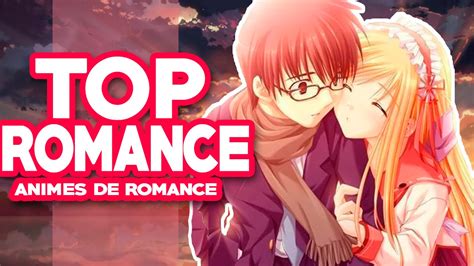 El Mejor Anime De Romance Para Los Otakus Mejores Ani