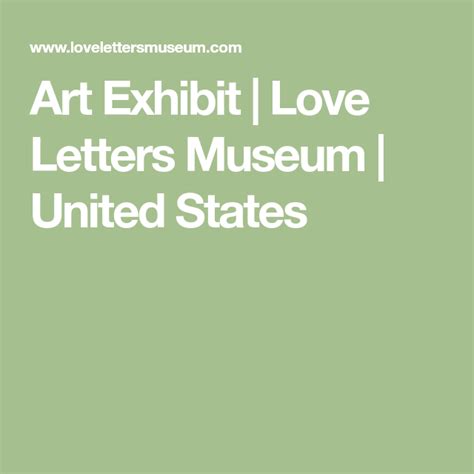 Art Exhibit Love Letters Museum United States Art Exhibition