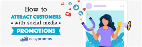 How To Attract Customers With Social Media Promotions Easypromos