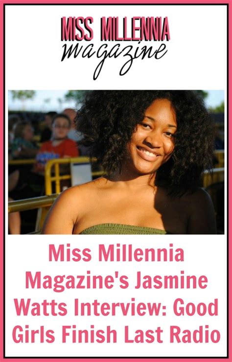 Miss Millennia Magazine S Jasmine Watts Interview Good Girls Finish
