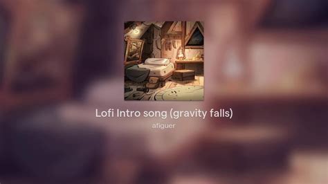 Lofi Intro Song Gravity Falls YouTube