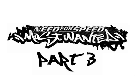 Need For Speed Most Wanted 2005 Gameplay W 100 Completion Part