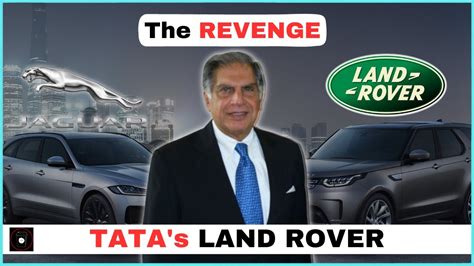 Fall And Rise Of Jaguar And Land Rover Stories Of Sir Ratan Tata Thinkers Cafe Youtube