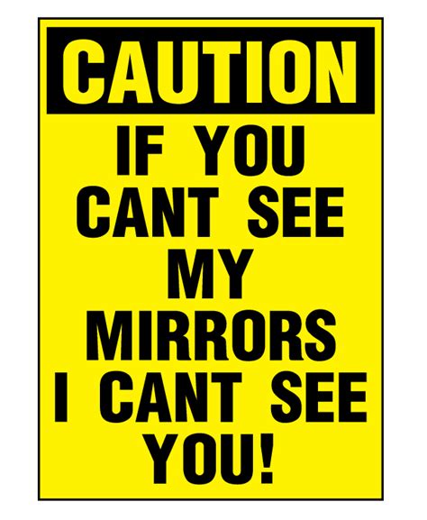 buy this caution if you can t see my mirrors i can t see you decal at signs world wide