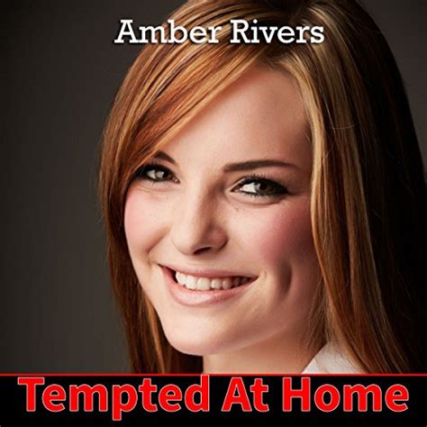 Tempted At Home Forbidden Taboo Erotica Audible Audio Edition Amber Rivers