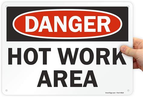 smartsign s 9896 pl 14 danger hot work area sign 10 x 14 plastic industrial