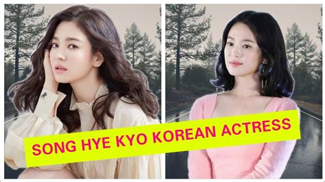 song hye kyo korean drama series and movies profile youtube