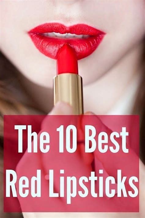 Top 10 Red Lipsticks In The Game Red Lipsticks Best Red Lipstick