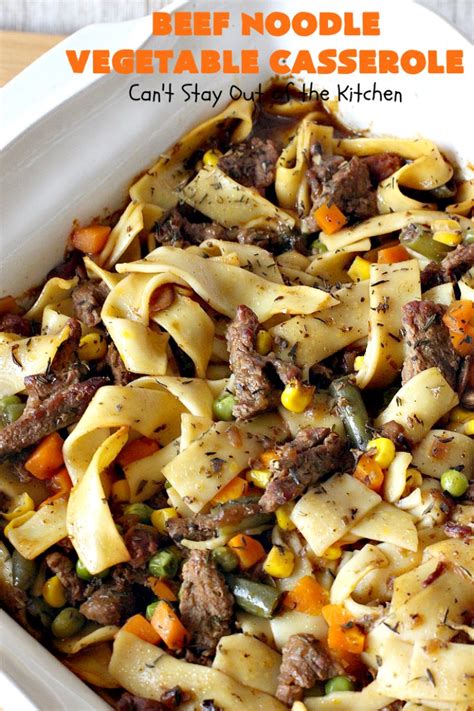 Best beef noodle casserole ever! Beef Noodle Vegetable Casserole - Can't Stay Out of the Kitchen